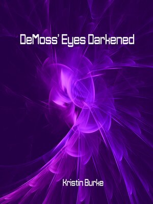 cover image of DeMoss' Eyes Darkened